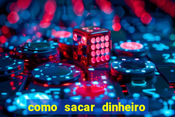 como sacar dinheiro no slots 777